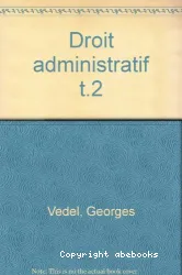 Droit administratif, tome 2