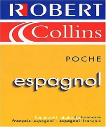 Espagnol : Dictionnaire français-espagnol espagnol-français