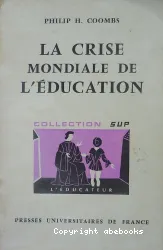 Crise mondiale de l'éducation (La)