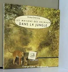 Maisons des animaux dans la jungle (Les)