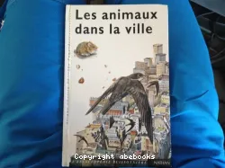 Animaux dans la ville (Les)