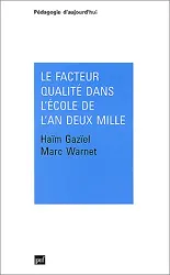 Facteur qualité dans l'école de l'an deux mille (Le)