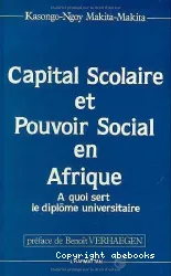 Capital scolaire et pouvoir social en Afrique