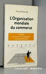 Organisation mondiale du commerce (L')