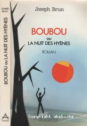 Boubou ou la nuit des hyènes