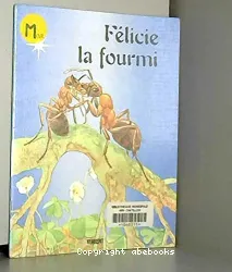 Félicie la fourmi