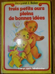 Trois petits ours pleins de bonnes idées