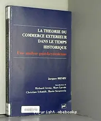 Théorie du commerce extérieur dans le temps historique (La)