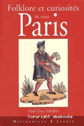 Folklore et curiosités du vieux Paris