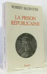 Prison républicaine (La)