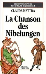 Chanson des Nibelungen (La)