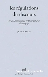 Régulations du discours (Les)