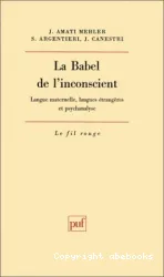 Babel de l'inconscient (La)