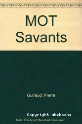 Mots savants (Les)