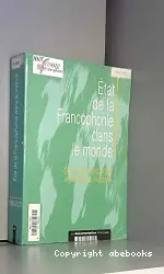 Etat de la francophonie dans le monde