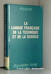 Langue française de la technique et de la science (La)