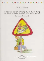 Heure des mamans (L')