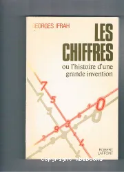 Chiffres ou l'histoire d'une grande invention (Les)