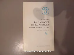 Naissance de la physique dans le texte de Lucrèce (La)