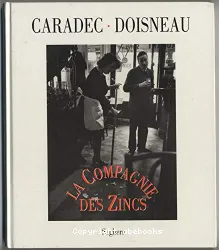 Compagnie des Zincs (La)