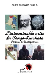 Interminable crise du Congo-Kinshasa (L')