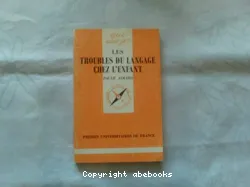 Troubles du langage chez l'enfant (Les)