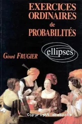 Exercices ordinaires de probabilités