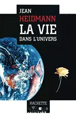 Vie dans l'univers (La)