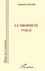 Prophète voilé (Le)