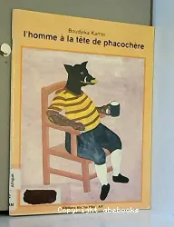 Homme à la tête de phacochère (L')