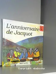 Anniversaire de Jacquot (L')