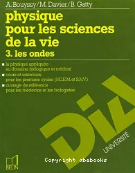 Physique pour les sciences de la vie. Tome 3