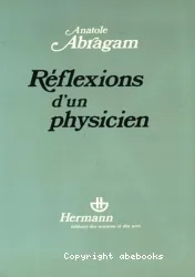 Réflexions d'un physicien