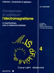 Comprendre et appliquer l'électromagnétisme. Tome 4