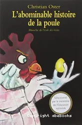 Abominable histoire de la poule (L')