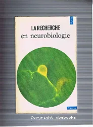 Recherche en neurobiologie (La)