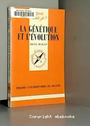 Génétique et l'évolution (La)