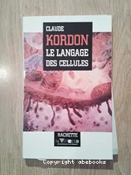 Langage des cellules (Le)