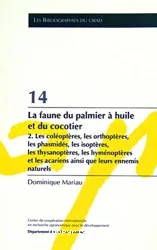 Faune du palmier à huile et du cocotier. Tome 2 (La)