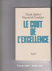 Coût de l'excellence (Le)