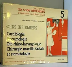 Soins infirmiers. Tome 5