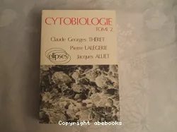 Cytobiologie. Tome 2