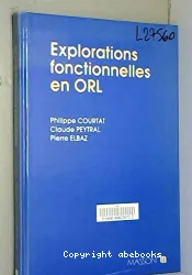 Explorations fonctionnelles en ORL