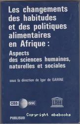 Changements des habitudes et des politiques alimentaires en Afrique (Les)