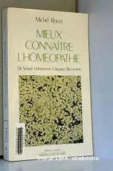 Mieux connaître l'homéopathie