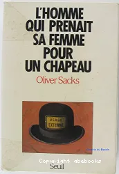 Homme qui prenait sa femme pour un chapeau (L')