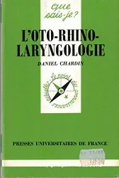 Oto-rhino-laryngologie (L')