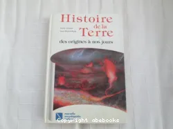 Histoire de la terre des origines à nos jours