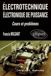 Electrotechnique, électronique de puissance