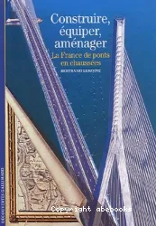 Construire, équiper, aménager